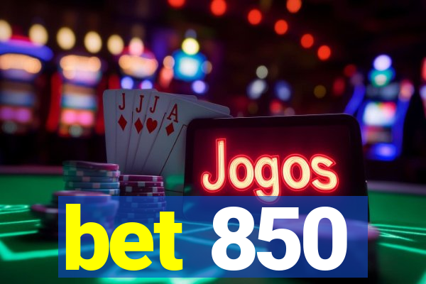 bet 850